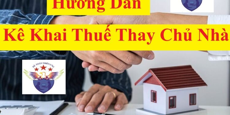 Kê khai thuế cho thuê tài sản thay chủ nhà 2026